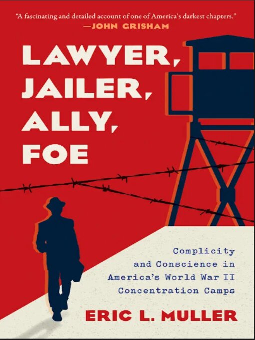 Title details for Lawyer, Jailer, Ally, Foe by Eric L. Muller - Available